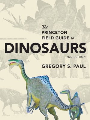 cover image of The Princeton Field Guide to Dinosaurs